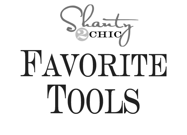 Shanty Sisters Favorite Tools!