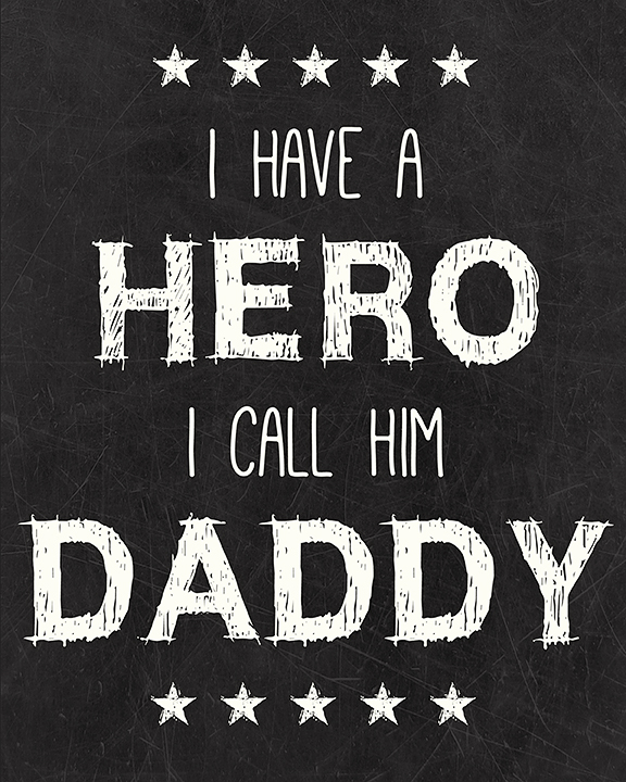 Daddy Hero Free Printable I