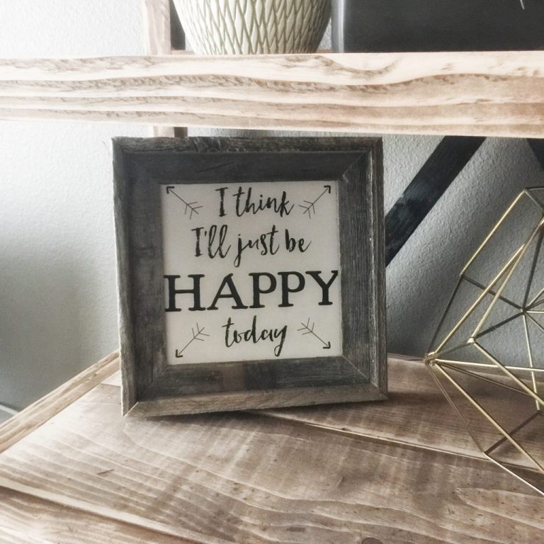Free Printable – I think I’ll Just be Happy Today